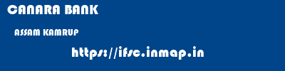 CANARA BANK  ASSAM KAMRUP    ifsc code
